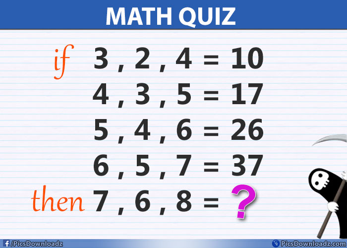 If 3, 2, 4 = 10 Then 7, 6, 8 = ?? Solve this Simple Math Quiz
