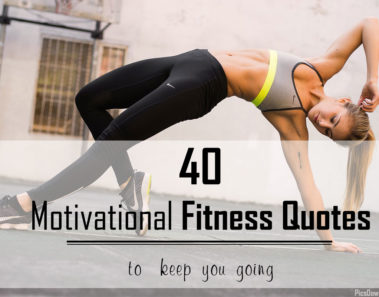 40 Famous Fitness Motivational Quotes – Inspire You to Keep Going ...